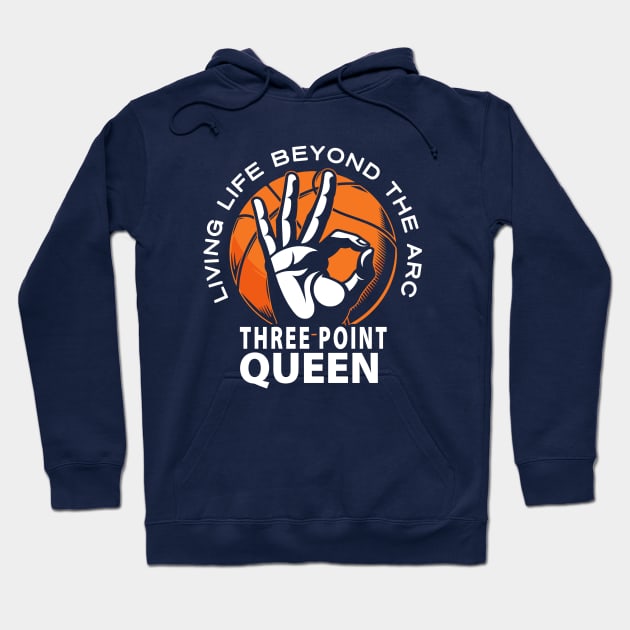 Three-Point QUEEN Shooter Women's Basketball Beyond the Arc 3 Pointer Hoodie by TeeCreations